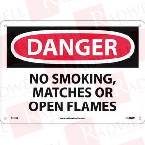 SIGN, "DANGER- NO SMOKING, MATCHES OR OPEN FLAME", 10 X 14 INCH, WHITE, 4 SCREW MOUNT