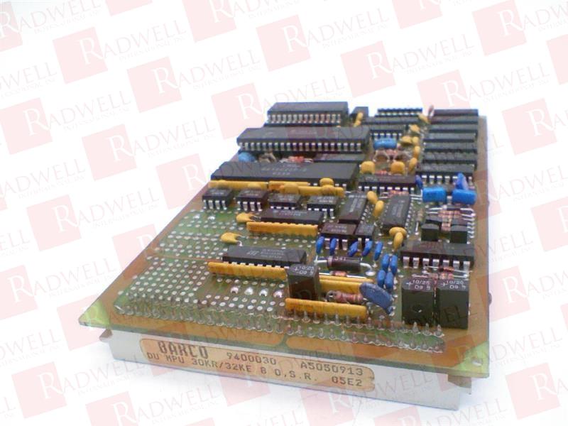 BARCO INDUSTRIES , 9400030 , TYPE A5050913 , CIRCUIT BOARD , DU MPU 30KR/32KE 8 O, S.R.