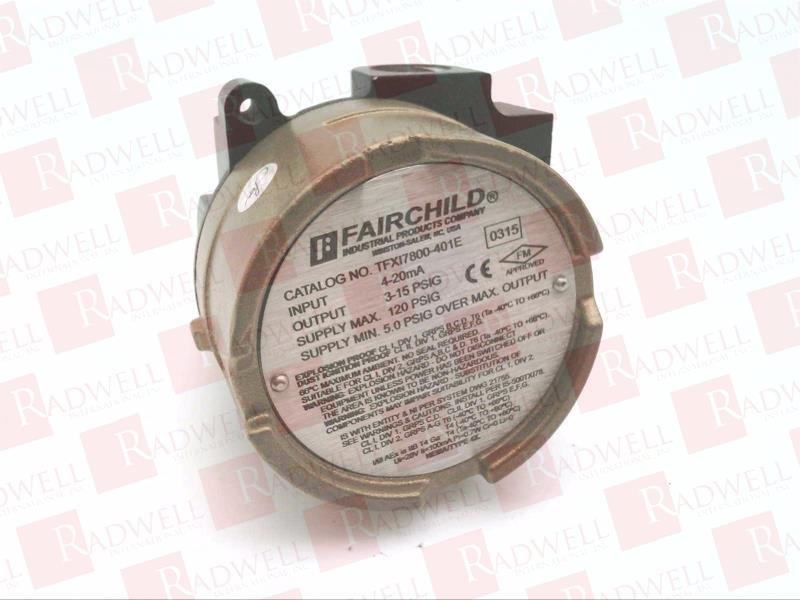 FAIRCHILD INDUSTRIAL PROD TFXI7800-401E